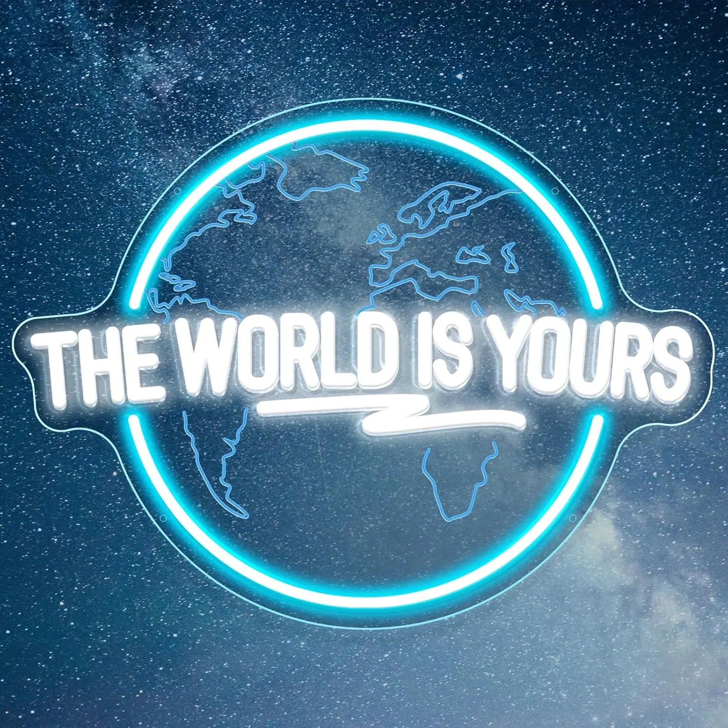 The World Is Yours Neon Sign